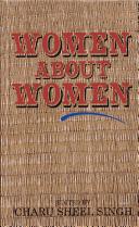 Cover of: Women about women in Indian literature in English