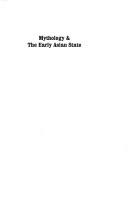 Cover of: Mythology & the early Asian state by R. Weerakoon