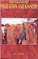 Cover of: Sociology of migration and kinship | Joshi, S. C. Dr.