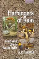 Cover of: Harbingers of rain: land and life in South India