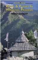 Cover of: Across peaks & passes in Himachal Pradesh