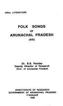 Cover of: Folk songs of Arunachal Pradesh (Adi) by B. B. Pandey