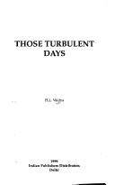 Cover of: Those turbulent days by H. L. Vaidya