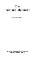 Cover of: The Buddhist pilgrimage