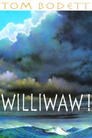 Cover of: Williwaw! by Tom Bodett