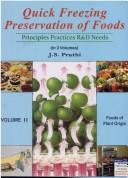 Cover of: Quick freezing preservation of foods: principles, practices, R & D needs