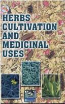 Cover of: Herbs cultivation and medicinal uses