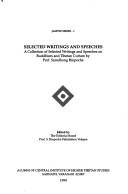 Cover of: Selected writings and speeches: a collection of selected writings and speeches on Buddhism and Tibetan culture