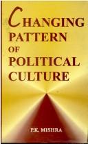 Cover of: Changing pattern of political culture
