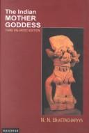 Cover of: The Indian mother goddess