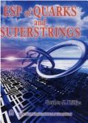 Cover of: ESP of quarks and superstrings