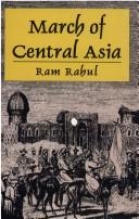 Cover of: March of Central Asia by Ram Rahul
