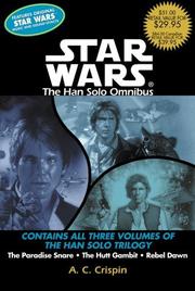 Cover of: Star Wars: The Han Solo Omnibus: The Paradise Snare, The Hutt Gambit, Rebel Dawn