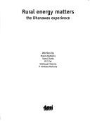 Cover of: Rural energy matters: the Dhanawas experience