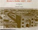 Cover of: Beato's Delhi 1857, 1957 by Jim Masselos