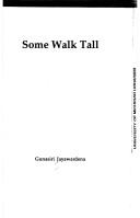 Cover of: Some walk tall by Guṇasiri Jayavardhana