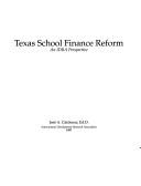 Cover of: Texas school finance reform: an IDRA perspective