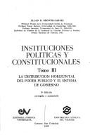 Instituciones políticas y constitucionales by Allan-Randolph Brewer Carías