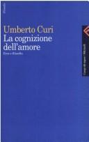 Cover of: La cognizione dell'amore by Umberto Curi