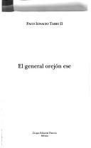 Cover of: El general orejón ese by Paco Ignacio Taibo II