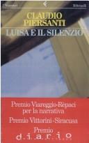 Cover of: Luisa e il silenzio by Claudio Piersanti