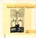 Cover of: Autour de Crasse-Tignasse: Actes du colloque de Bruxelles augmentés et illustrés.