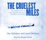 Cover of: The Cruelest Miles