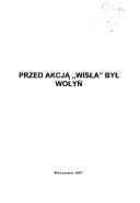 Cover of: Przed akcją "Wisła" był Wołyń