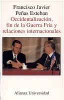 Cover of: Occidentalización, fin de la Guerra Fría y relaciones internacionales