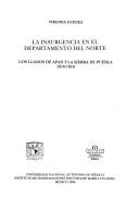 Cover of: La insurgencia en el Departamento del Norte: los Llanos de Apan y la sierra de Puebla, 1810-1816