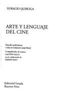 Cover of: Arte y lenguaje del cine by Horacio Quiroga