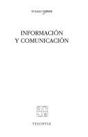 Información y comunicación by Eulalio Ferrer Rodríguez