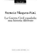 Cover of: La guerra civil española: una historia diferente