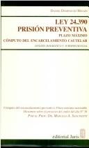 Cover of: Ley 24.390 prisión preventiva by Daniel Domínguez Henaín