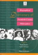 Biographical dictionary of twentieth-century philosophers by Stuart C. Brown, Diané Collinson, Robert Wilkinson