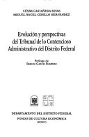 Cover of: Evolución y perspectivas del Tribunal de lo Contencioso Administrativo del Distrito Federal