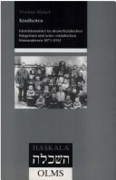 Cover of: Kindheiten: Identitätsmuster im deutsch-jüdischen Bürgertum und unter ostjüdischen Einwanderern 1871-1933