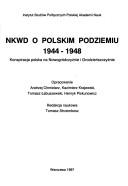 Cover of: NKWD o polskim podziemiu 1944-1948: konspiracja polska na Nowogródczyźnie i Grodzieńszczyźnie