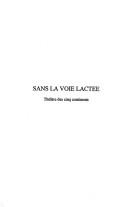 Cover of: Sans la voie lactée by Kazem Shahryari