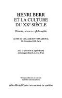 Cover of: Henri Berr et la culture du XXe siècle: histoire, science et philosophie : actes du colloque international, 24-26 octobre 1994, Paris
