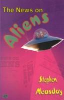 Cover of: The news on aliens