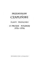 Cover of: Ślady przełomu: o prozie polskiej 1976-1996