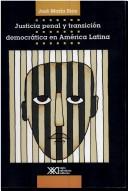 Cover of: Justicia penal y transición democrática en América Latina