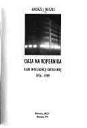 Cover of: Oaza na Kopernika: Klub Inteligencji Katolickiej, 1956-1989