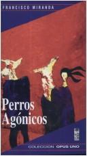 Cover of: Perros agónicos