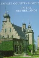 Cover of: Private country houses in the Netherlands by Heimerick M.J. Tromp
