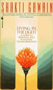 Cover of: Living in the Light: A Guide To Personal And Planetary Transformation