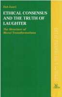 Cover of: Ethical consensus and the truth of laughter by Hub Zwart