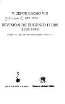 Cover of: Revisión de Eugenio d'Ors, 1902-1930: seguida de un epistolario inédito