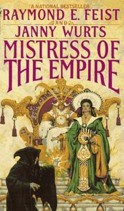 Cover of: Mistress of the Empire by Raymond E. Feist, Janny Wurts